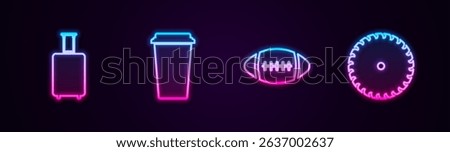 Set line Travel suitcase, Coffee cup, American Football ball and Circular saw blade. Glowing neon icon. Vector