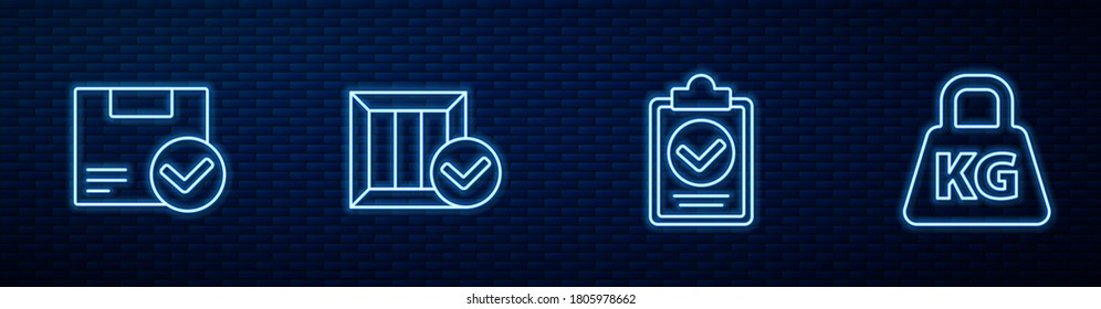 Set line Verification of delivery list clipboard, Package box with check mark, Wooden and Weight. Glowing neon icon on brick wall. Vector