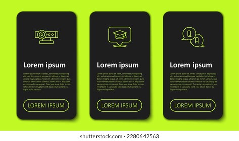 Set line Web camera, Graduation cap in speech bubble and Question and Answer. Business infographic template. Vector