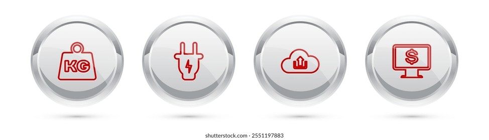 Set line Weight, Electric plug, Cloud upload and Monitor with dollar. Silver circle button. Vector