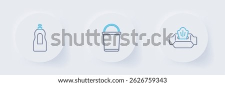 Set line Wet wipe pack, Bucket and Dishwashing liquid bottle icon. Vector