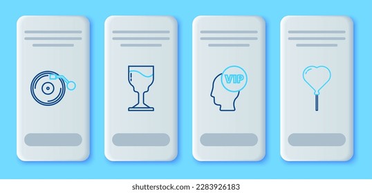 Set line Wine glass, Vip inside head, Vinyl player with disk and Balloon form of heart icon. Vector