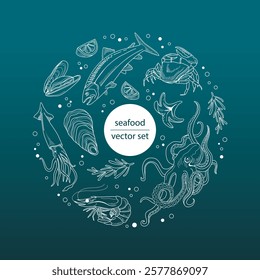 A set of linear seafood isolated in a circle. Octopus, shrimp, langoustines, salmon, trout, oysters, mussels, squid, crab, lemon, rosemary. Hand drawn vector illustration of sea elements.