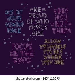 Set of lineart inscriptions. Motivational, inspirational phrases hand drawn with outlined letters on dark background. Typographic messages of you, yourself, proud, own pace, focus. Slogan collection