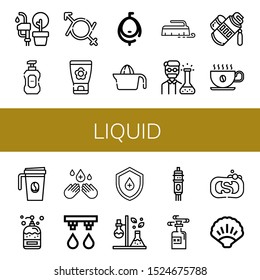 Set of liquid icons. Such as Vegetable oil, Liquid soap, Gender fluid, Face cream, Urinal, Juicer, Brush, Chemist, Tube, Coffee cup, Soap, Hand sanitizer, Irrigation system , liquid icons