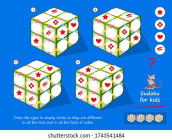Set of logic 3D Sudoku puzzle games for kids. Draw the signs in empty circles so they are different in all lines and in all faces of cubes. Printable page for children brain teaser book. Play online.