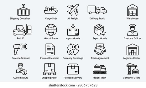Set of logistics and shipping line icons. collection includes shipping container, cargo ship, air freight, delivery truck, warehouse, forklift, global trade, import goods, export goods, customs officer, barcode scanner, invoice document, currency exchange, trade agreement, logistics center, customs duty, shipping pallet, package delivery, freight train, and container crane. ideal for supply chain, transportation, and international trade topics.