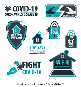 Set of Logo about coronavirus disease 19 (COVID-19), Work From Home, Stay Save Stay Home, lockdown, social distancing, and fight coronavirus Vector