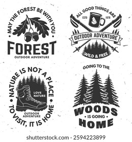 Set of logo, badge design with inspirational adventure quotes. Concept for shirt or logo, print, stamp or tee with oak leaf and acorns, hiking boot, pin forest, coffee or tea mug, hiking poles. Vector