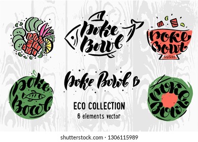 Set logo Poke Bowl. Icons and stickers for Restaurant Vector Design Element. Hand drawn Illustration. Eco colorful set