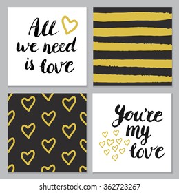 Set of love cards with hand brush lettering and hearts in black and gold colors. Templates for wedding save the date invitation and Valentine's day. Modern creative calligraphic design