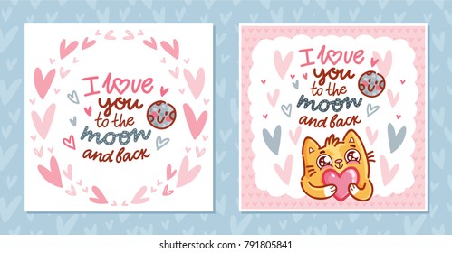 Set of love Greeting cards for Valentine's Day with cute ginger Cat character and lettering calligraphy text. Hand drawn romantic illustrations with pink hearts background in cartoon, doodle style