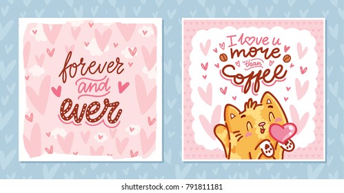 Set of love Greeting cards for Valentine's Day with cute ginger Cat character and lettering calligraphy text. Hand drawn romantic illustrations with pink hearts background in cartoon, doodle style