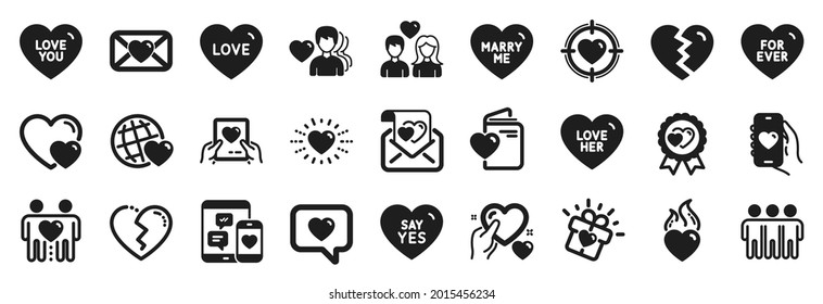 Set of Love icons, such as Love, Broken heart, Heart icons. Hearts, For ever, Friends couple signs. Social media, Love her, Break up. Marry me, Say yes, Valentine. Valentine target. Vector