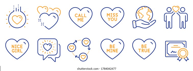 Set of Love icons, such as Miss you, Be true. Certificate, save planet. Friends community, Call me, Friends chat. Heart, Love, Nice girl. Be mine line icons. Love heart, Friendship. Vector