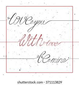 Set from love lettering for greeting card/banner/frame. Romantic quotes for Valentine's day