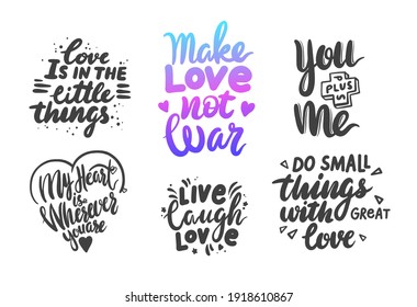 Set of Love Lettering Phrases for Banner or Valentine Day Greeting Cards Isolated on White Background. Hand Drawn Black Quotes, Handwritten Monochrome Tshirt Prints with Hearts. Vector Illustration