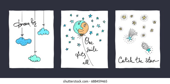 Set of Lovely funny posters with balloon, clouds and stars shapes   and  inspirational quotes made in vector. Unique concepts for  posters, cards, stickers. Hand sketched design elements. 
