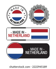 Set of Made in Netherlands labels, logo, Netherlands flag, Netherlands Product Emblem. Vector illustration