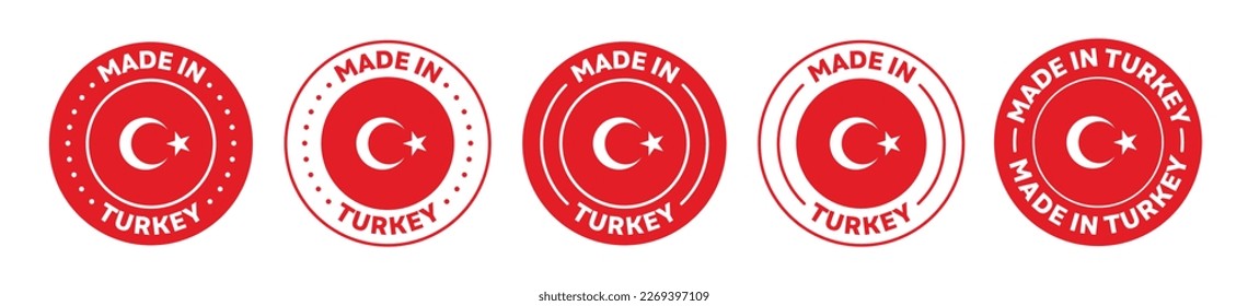 Set of Made in turkey label icons. Made in Turkey logo symbol. turkey-made badge. turkey flag. suitable for products of turkey. vector illustration