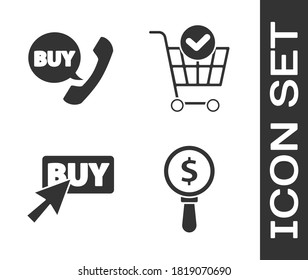 Set Magnifying glass and dollar, Phone and speech bubble with Buy, Buy button and Shopping cart with check mark icon. Vector