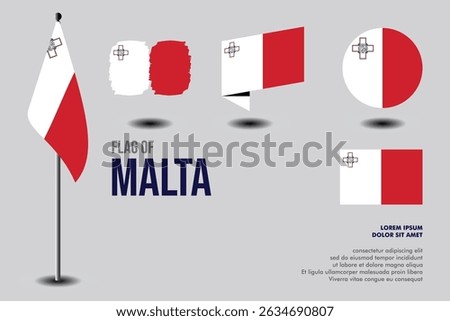 Set of Malta flag in 5 designs: flag on pole, brush stroke, skew, round and standard. vector, flat, isolated on grey background. Perfect for various design projects