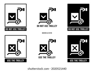 A set of manipulation symbols for packaging cargo products and goods. Marking - Do not use trolley. Marking - Use the trolley. Vector elements.