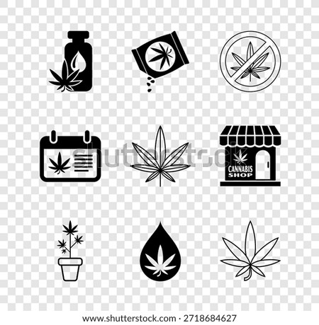 Set Marijuana or cannabis leaf oil, seeds, Stop marijuana, plant in pot, Calendar and and  icon. Vector