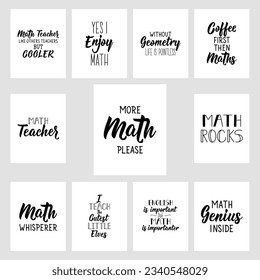 Set of math phrases. Lettering. Can be used for prints bags, t-shirts, posters, cards. Calligraphy vector.