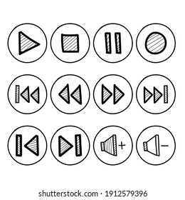 Set Of Media Player Symbol Icon Button, Play Stop Pause Fast Forward Or Volume Button Set In Hand Drawn Style. Vector Illustration