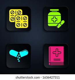 Set Medical book, Pills in blister pack, Medicine pill or tablet and Medicine bottle and pills. Black square button. Vector