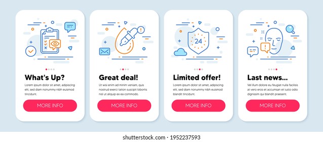 Set of Medical icons, such as Eye drops, 24 hours, Eye checklist symbols. Mobile app mockup banners. Face attention line icons. Pipette, Protection, Optometry. Exclamation mark. Vector