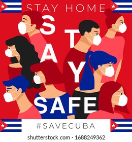 Set of men and women wearing medical mask preventing air pollution and virus with national flag : Cuba : Stay home, stay safe poster layout : Vector Illustration