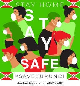 Set of men and women wearing medical mask preventing air pollution and virus with national flag : Burundi : Stay home, stay safe poster layout : Vector Illustration