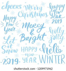 Set Merry Christmas and Happy New Year 2019 Vector hand drawn lettering phrases. Modern brush calligraphy for blogs and social media. Holidays quotes for photo overlays, greeting cards, posters.