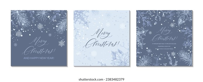 Set of Merry Christmas and Happy New year blue square greeting cards. Social media post template. Hand drawn sinter festive background with sketch botany elements. Engraving vector illustration