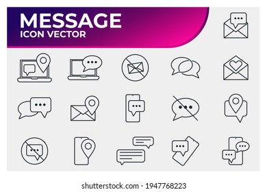 Set of Message Chat icon. SMS mail pack symbol template for graphic and web design collection logo vector illustration