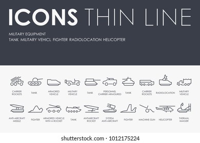 Set Of MILITARY EQUIPMENT Thin Line Vector Icons And Pictograms