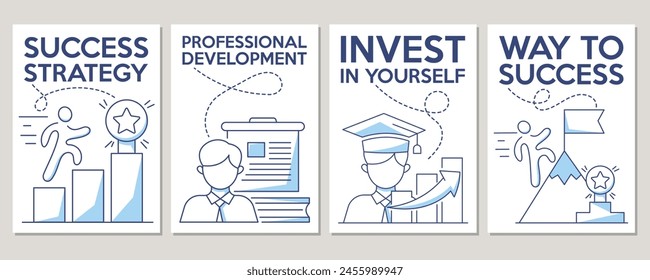 Set of minimalist vector business, finance and education poster. Success strategy, professional development, invest in yourself concept. For banner, motivation, advertisement, a4 format.