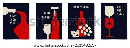Set of minimalist wine tasting poster design. Flat vector illustration. Bottles of wine, glasses, grape and cheese.