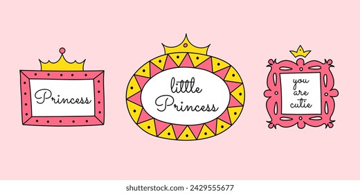 Set of mirror frames with small crowns. Vector hand drawn doodle elements, frames for little princesses. Cute quotes, borders, pink and yellow colors.