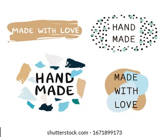 Conjunto de etiquetas modernas con pinceladas y manchas. "Hecho con amor" e inscripciones "hechas a mano". Ilustración vectorial aislada en fondo blanco.
