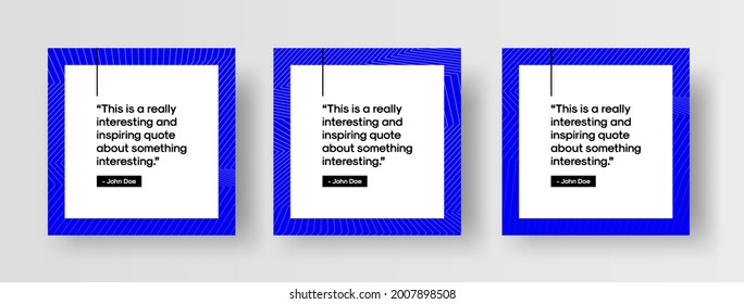 Set of Modern Social Media Post Template Designs for Quotes. Quote Frame Templates for Motivational or Inspirational Quote Social Media Posts. Text Box Isolated on Abstract Background.