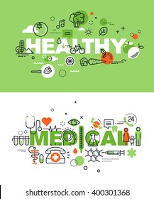 Set of modern vector illustration concepts of words healthy and medical. Thin line flat design banners for website and mobile website, easy to use and highly customizable.