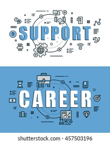 Set of modern vector illustration concepts of words support and career. Thin line flat design banners for website, mobile website and presentation.
