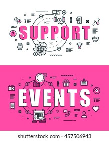 Set of modern vector illustration concepts of words support and events. Thin line flat design banners for website, mobile website and presentation.