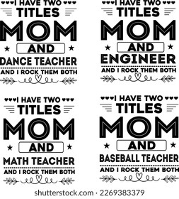 Set of mom SVG or mothers day SVG Illustration
