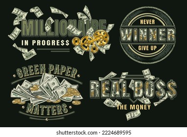 Set of money labels with 100 US dollar bills, gold coins, gearwheels, text, quotes. Creative concept of making money. Apparel, t shirt design. Vector vintage illustration on  black background