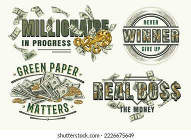 Set of money labels with 100 US dollar bills, gold coins, gearwheels, text, quotes. Creative concept of making money. Apparel, t shirt design. Vector vintage illustration on a white background