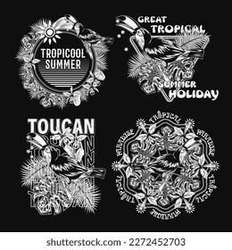 Set of monochrome labels with toucan bird, tropical foliage, orchid, text on black background. Holiday summer theme. Detailed illustration for prints, clothing, t shirt design